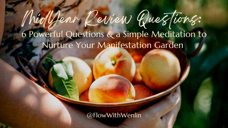 Midyear review questions: Manifesting your Harvest Garden